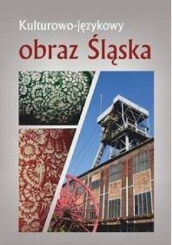 Kulturowo językowy obraz Śląska
