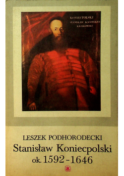 Stanisław Koniecpolski ok 1952 - 1646