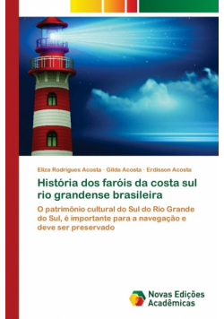 História dos faróis da costa sul rio grandense brasileira