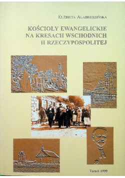 Kościoły Ewangelickie na Kresach Wschodnich II Rzeczypospolitej