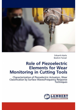 Role of Piezoelectric Elements for Wear Monitoring in Cutting Tools