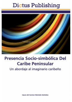 Presencia Socio-simbólica Del Caribe Peninsular