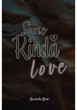 Some Kinda Love