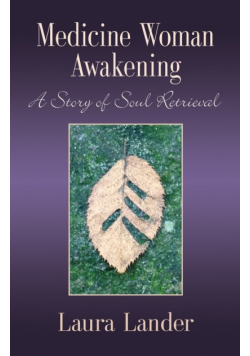 Medicine Woman Awakening