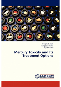 Mercury Toxicity and Its Treatment Options