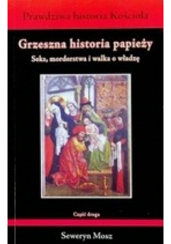 Grzeszna historia papieży część 2
