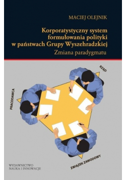 Korporatystyczny system formułowania polityki w państwach Grupy Wyszehradzkiej