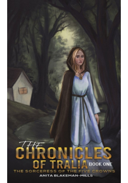 The Chronicles of Tralia - Book One