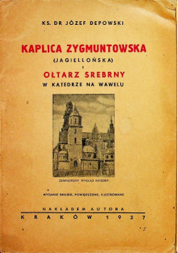 Kaplica Zygmuntowska i Ołtarz Srebrny