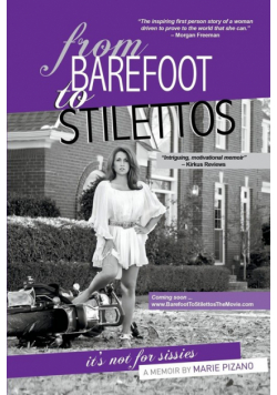From Barefoot to Stilettos, It's Not for Sissies