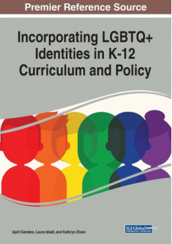 Incorporating LGBTQ+ Identities in K-12 Curriculum and Policy