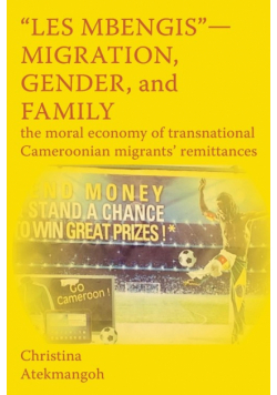 "Les Mbengis"-Migration, Gender, and Family