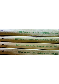 Historia kultury materialnej Polski w zarysie tom 1 do 4