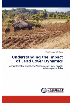Understanding the Impact of Land Cover Dynamics