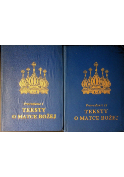 Teksty o Matce Bożej Prawosławie Część I i II