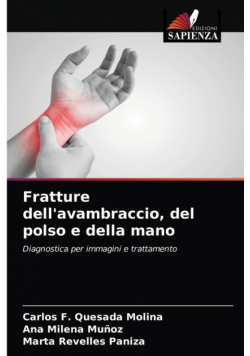Fratture dell'avambraccio, del polso e della mano