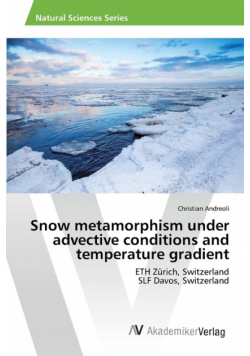 Snow metamorphism under advective conditions and temperature gradient