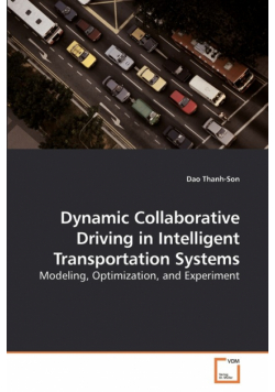 Dynamic Collaborative Driving in             Intelligent Transportation Systems