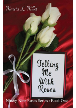Telling Me With Roses