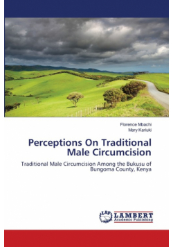 Perceptions On Traditional Male Circumcision