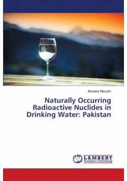 Naturally Occurring Radioactive Nuclides in Drinking Water