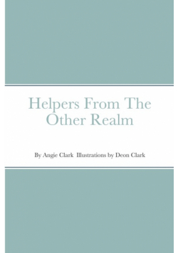 Helpers From The Other Realm