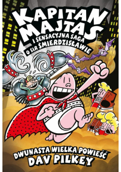 Kapitan Majtas T.12 Kapitan Majtas i sensacyjna..