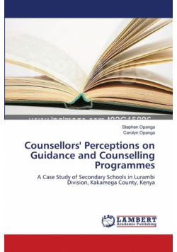Counsellors' Perceptions on Guidance and Counselling Programmes