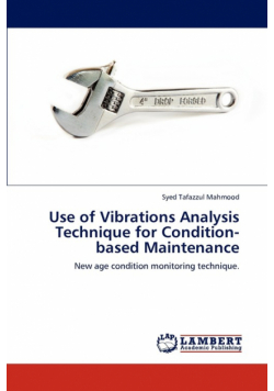 Use of Vibrations Analysis Technique for Condition-based Maintenance