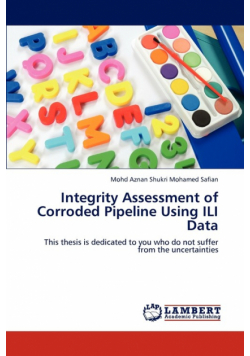 Integrity Assessment of Corroded Pipeline Using ILI Data