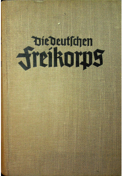Die Deutschen Freiforps 1936 r.