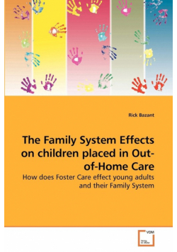 The Family System Effects on children placed in Out-of-Home Care