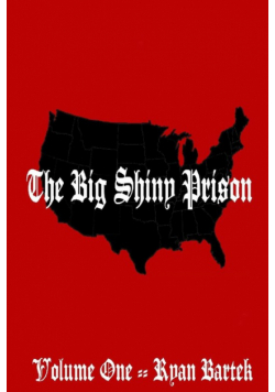 The Big Shiny Prison