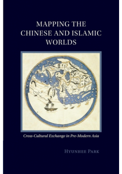 Mapping the Chinese and Islamic Worlds