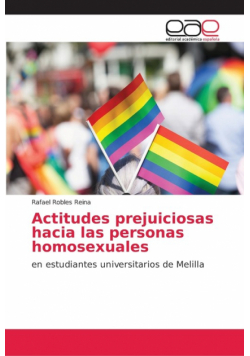 Actitudes prejuiciosas hacia las personas homosexuales