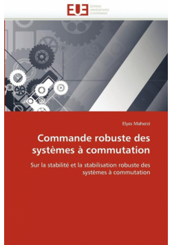 Commande robuste des systèmes à commutation