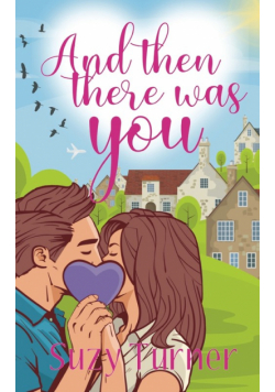 And Then There Was You