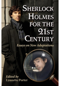 Sherlock Holmes for the 21st Century