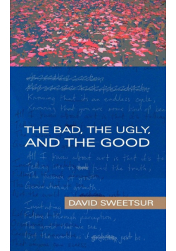 The Bad, the Ugly, and the Good