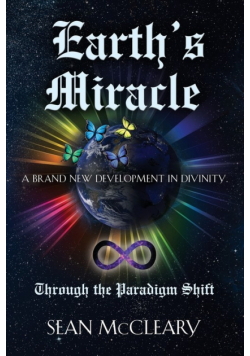Earth's Miracle Through The Paradigm Shift