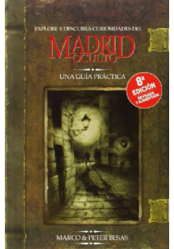 Explore y descubra curiosidades del Madrid oculto