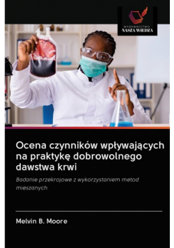 Ocena czynników wpływających na praktykę dobrowolnego dawstwa krwi