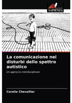 La comunicazione nei disturbi dello spettro autistico