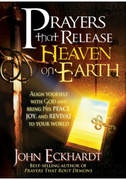 Prayers That Release Heaven on Earth
