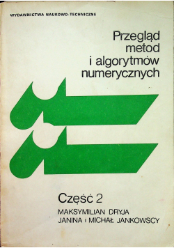 Przegląd metod i algorytmów numerycznych Część 1