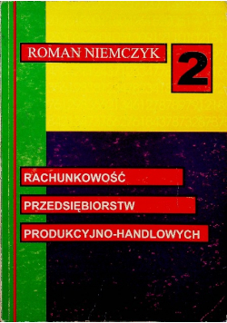 Rachunkowość przedsiębiorstw produkcyjno handlowych część  2