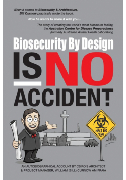 Biosecurity by Design Is No Accident