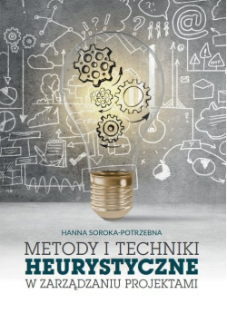 Metody i techniki heurystyczne w zarządzaniu projektami