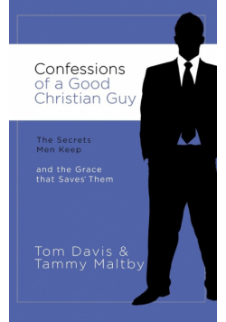 Confessions of a Good Christian Guy