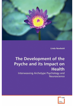 The Development of the Psyche and its Impact on Health